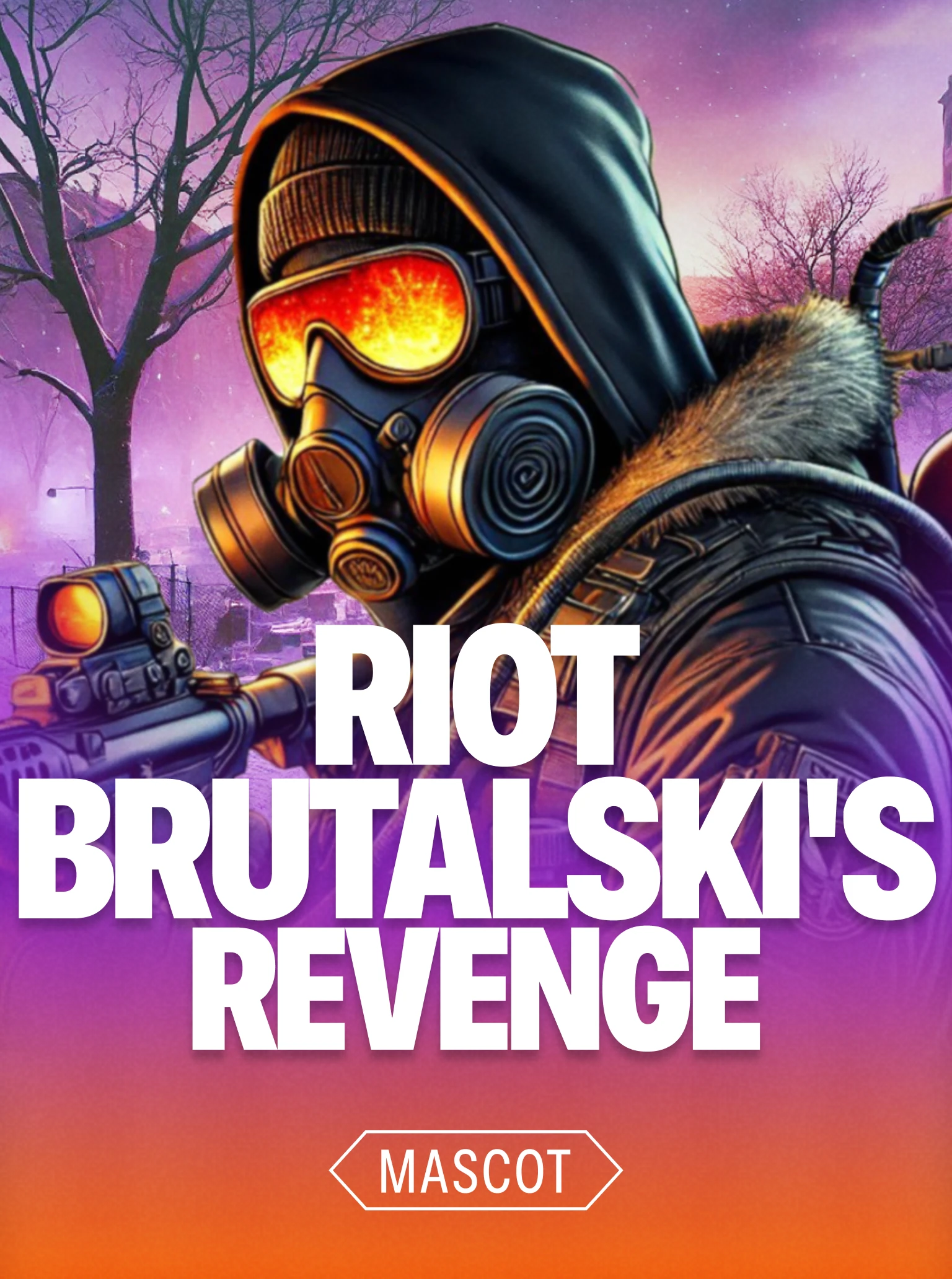 Riot Brutalski's Revenge